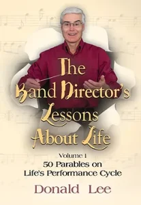 The Band Director's Lessons About Life