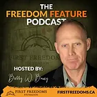 The Freedom Feature Podcast hosted by Barry Bussey